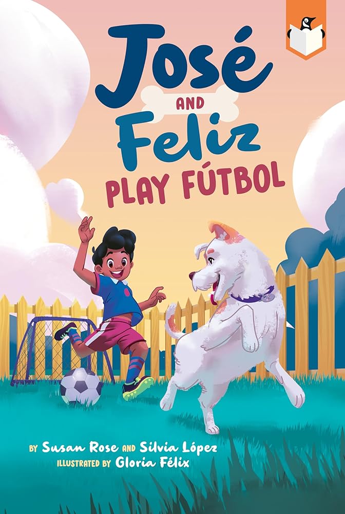José and Feliz Play Fútbol (José and El Perro) cover image