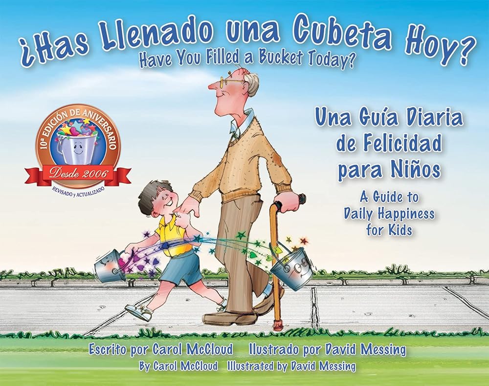 ¿Has Llenado una Cubeta Hoy?: Una Guía Diaria de Felicidad para Niños (Spanish and English Edition) cover image