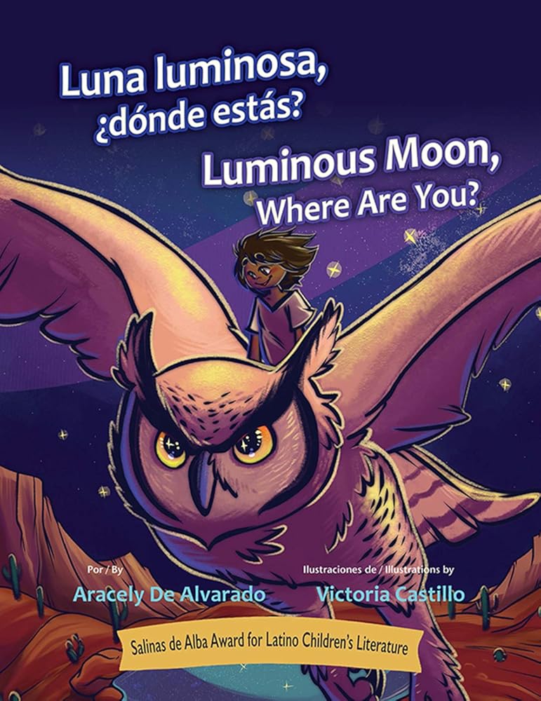 Luna Luminosa, Dónde Estás? / Luminous Moon, Where Are You? (Spanish and English Edition) cover image