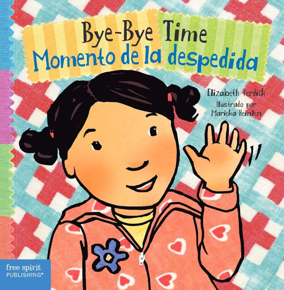 Bye-Bye Time / Momento De La Despedida (Toddler Tools® Board Books) (Spanish and English Edition) cover image