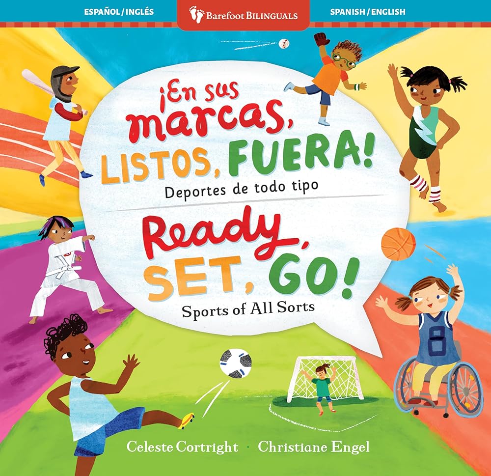 Ready, Set, Go! Sports of All Sorts / ¡En sus marcas, listos, fuera! Deportes de todo tipo (Spanish and English Edition) cover image