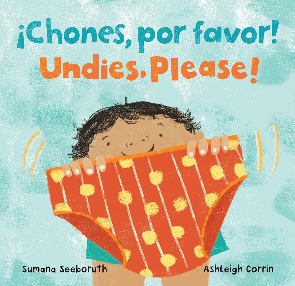 ¡Chones, por favor! / Undies, Please! (Feelings & Firsts) (English and Spanish Edition) cover image