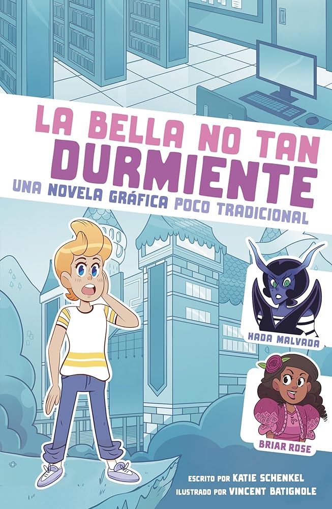 La bella no tan durmiente: Una novela gráfica poco tradicional (Caí en Un cuento de Hadas) (Spanish Edition) cover image