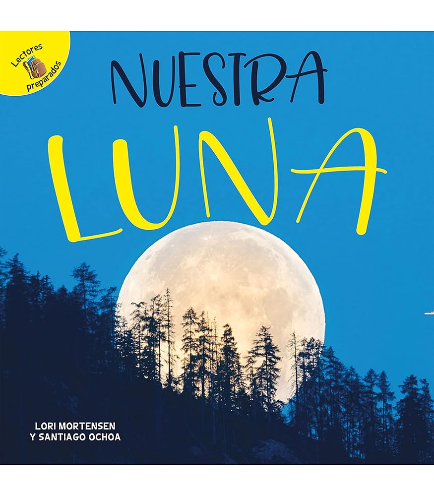 Rourke Educational Media Aprendamos (Let's Learn) Nuestra luna Reader (Spanish Edition) cover image