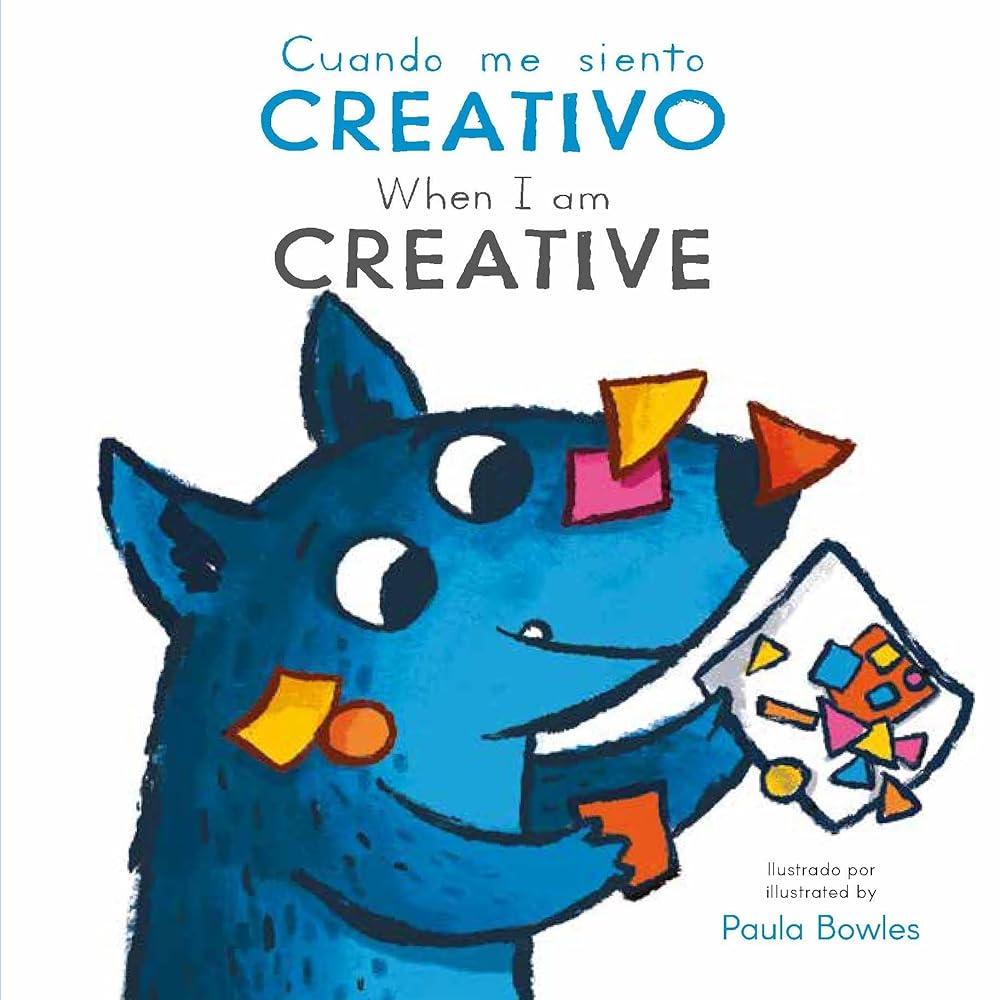 Cuando me siente Creativo/ When I am Creative (First Behaviors (Spanish/English Bilingual)) cover image