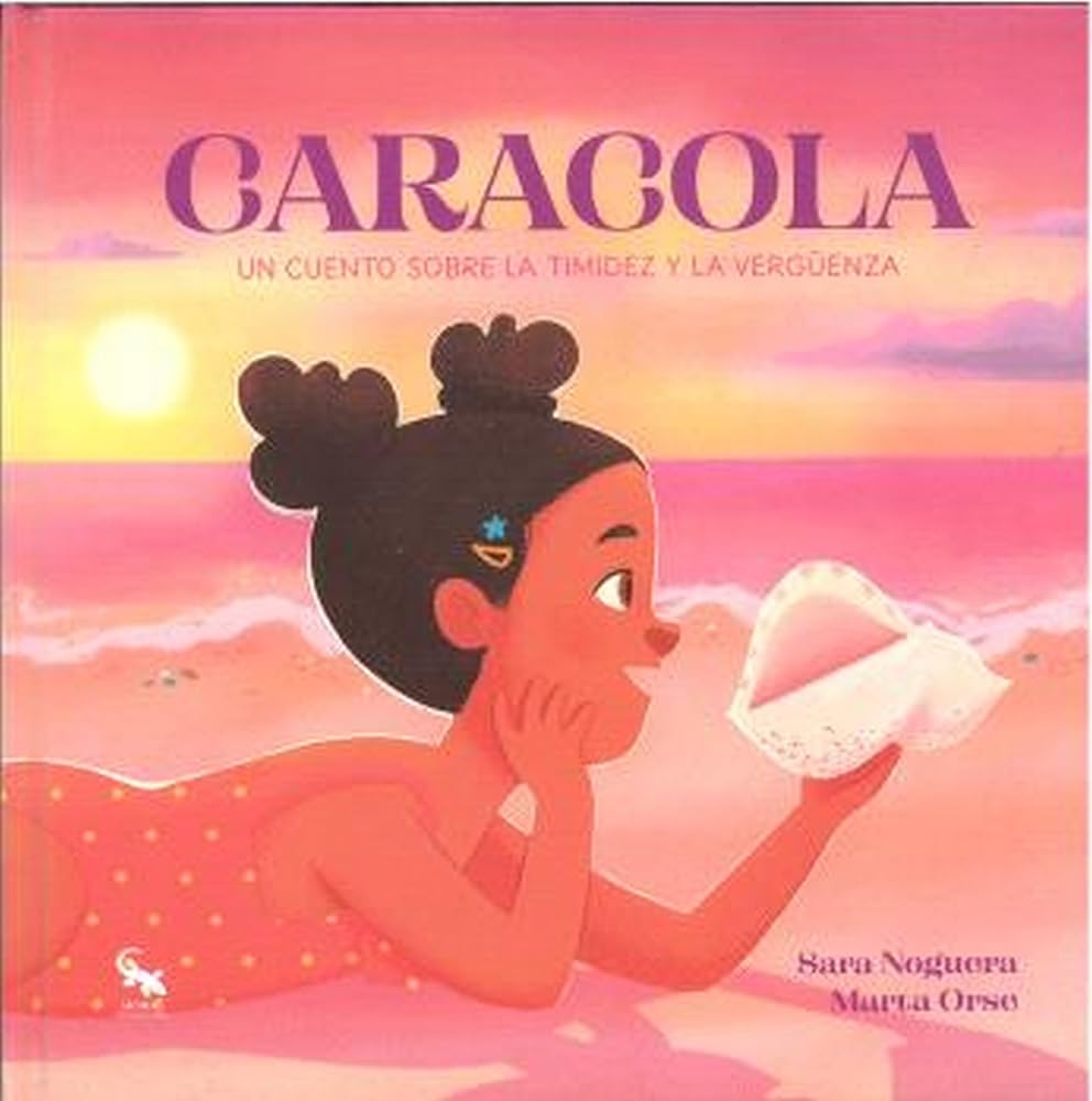CARACOLA: Un cuento sobre la timidez y la vergüenza (ALBUM ILUSTRADO) cover image