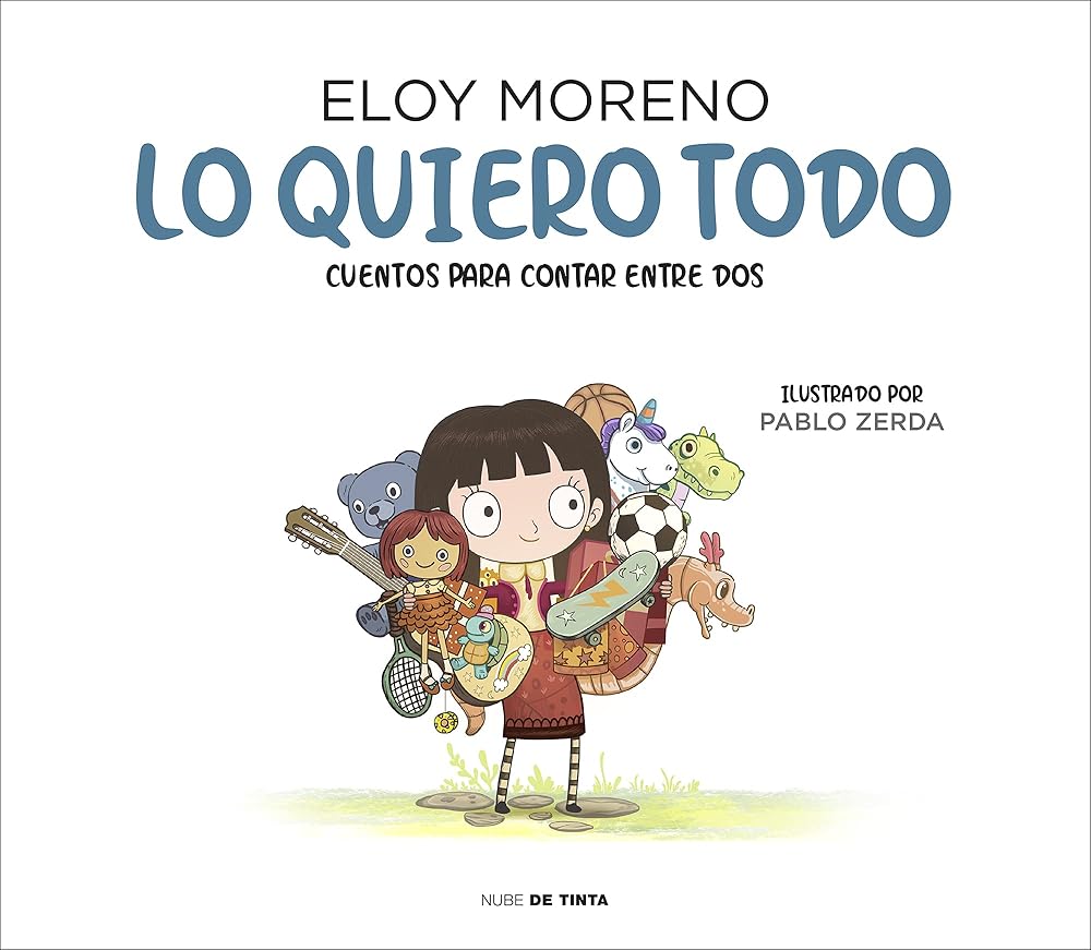 Lo quiero todo (Colección Cuentos para contar entre dos) (Edición en Español) (Nube de Tinta - Infantil) cover image