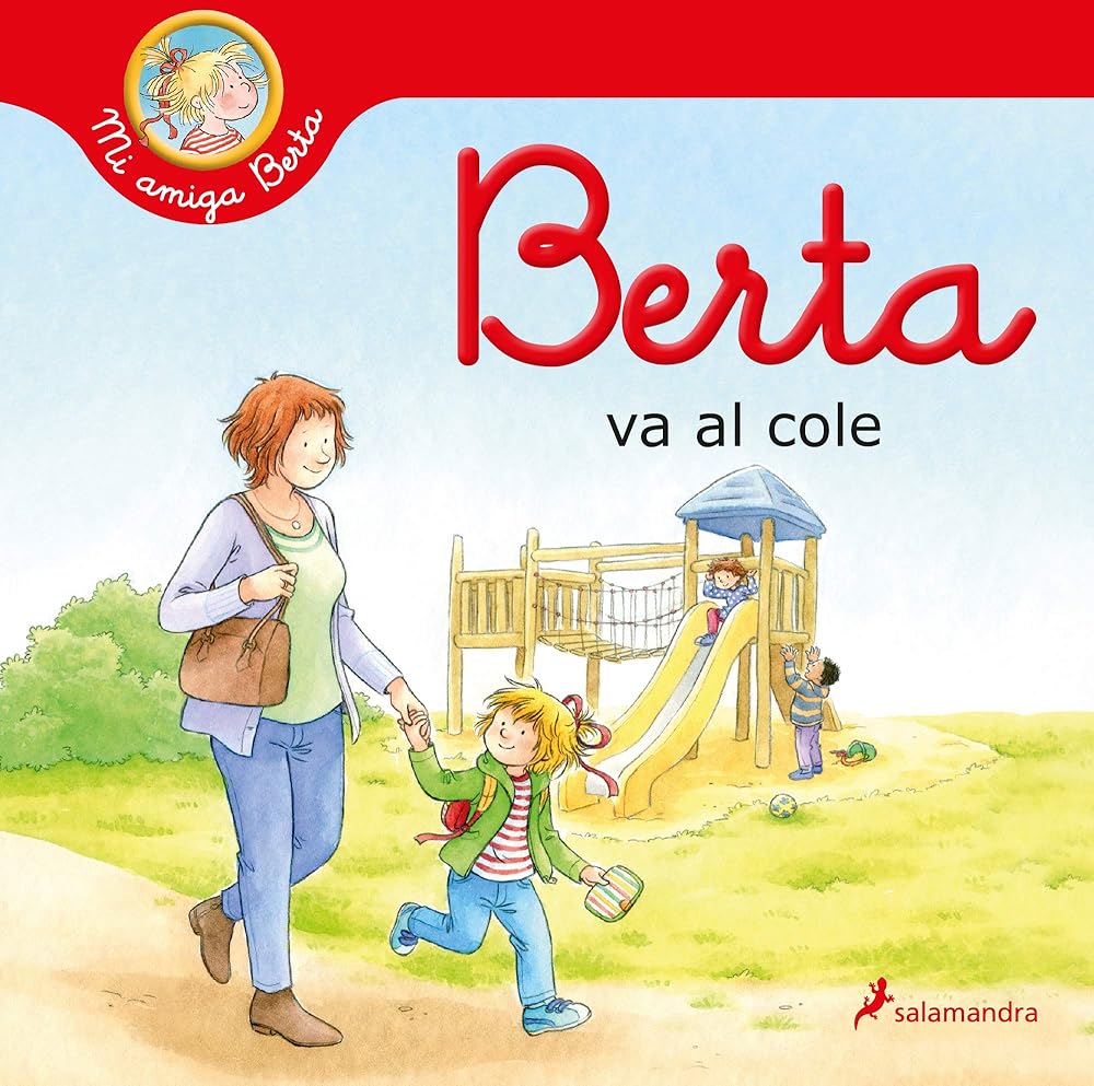 Berta va al cole (Mi amiga Berta) (Colección Salamandra Infantil) cover image