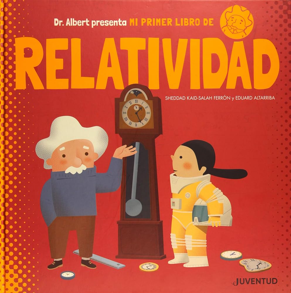 Mi primer libro de Relatividad (Álbumes Ilustrados) cover image