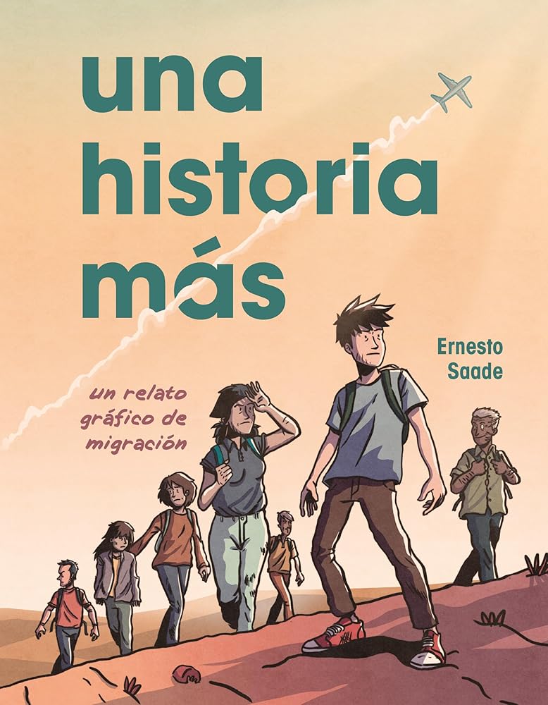 Una historia más (Just Another Story): Un relato gráfico de migración (A Graphic Migration Account) (Spanish Edition) cover image