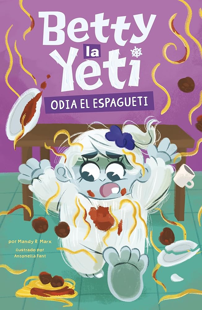 Betty La Yeti Odia El Espagueti (Spanish Edition) cover image