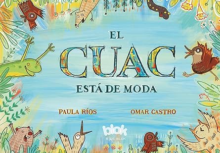 El cuac está de moda