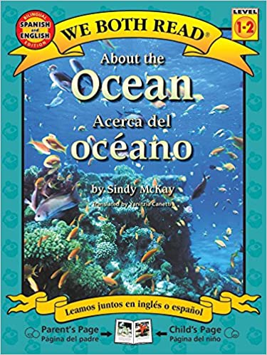 About the Ocean /Acerca Del Oceano (We Both Read Bilingual) (English and Spanish Edition) by Sindy McKay, Yanitzia Canetti