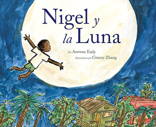 Nigel y la luna: Nigel and the Moon (Spanish Edition) cover image