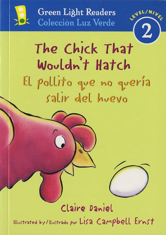 The Chick That Wouldn't Hatch/El pollito que no quería salir del huevojar: Bilingual English-Spanish (Green Light Readers Level 2) (Spanish Edition) cover image