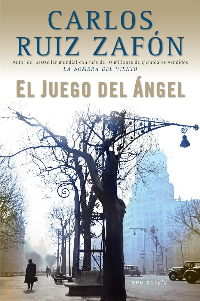 El Juego del Ángel / The Angel's Game (El cementerio de los libros olvidados) (Spanish Edition) cover image
