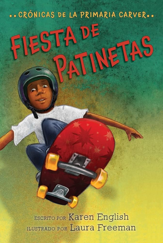 Fiesta De Patinetas: Skateboard Party (Spanish edition) (The Carver Chronicles, 2) cover image
