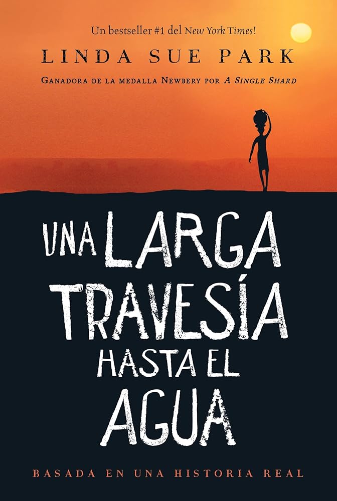 Una Larga Travesía Hasta El Agua: Basada en una historia real (A Long Walk to Water Spanish edition) cover image