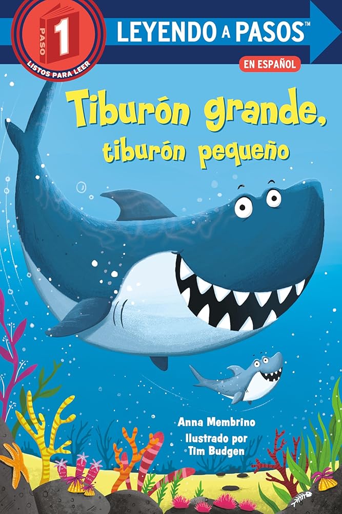 Tiburón grande, tiburón pequeño (Big Shark, Little Shark Spanish Edition) (LEYENDO A PASOS (Step into Reading)) cover image