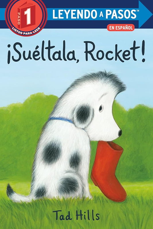 ¡Suéltala, Rocket! (Drop It, Rocket! Spanish Edition) (LEYENDO A PASOS (Step into Reading)) cover image
