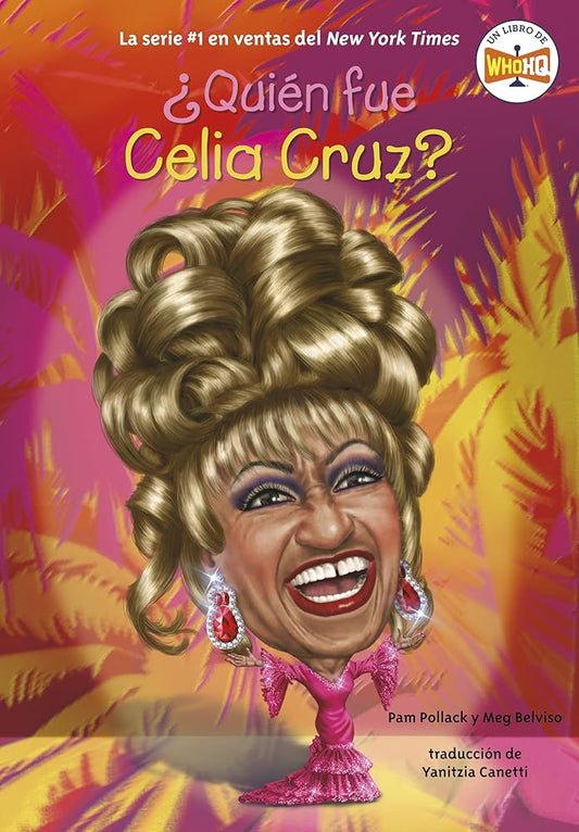 ¿Quién fue Celia Cruz? (Spanish Edition) cover image