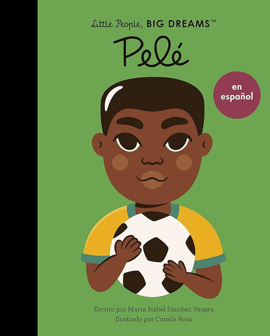 Pelé (Spanish Edition) (Volume 46) (Little People, BIG DREAMS en Español, 46) cover image