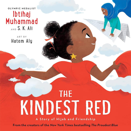 The Kindest Red: A Story of Hijab and Friendship (The Proudest Blue, 2) cover image