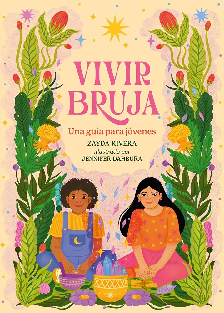Vivir Bruja (Being Bruja): Una guía para jóvenes (Spanish Edition) cover image
