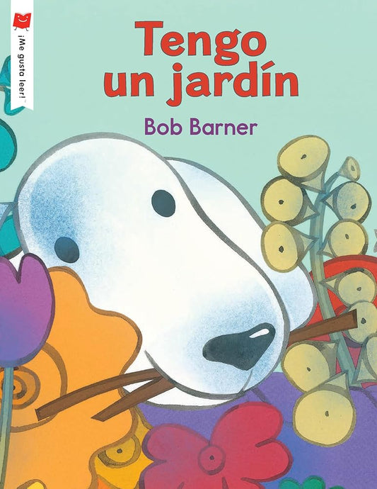 Tengo un jardín (¡Me gusta leer!) (Spanish Edition) cover image