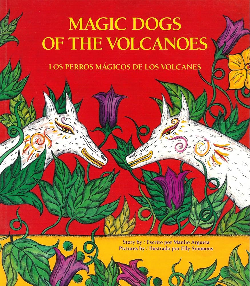 Magic Dogs of the Volcanoes / Los perros mágicos de los volcanes cover image