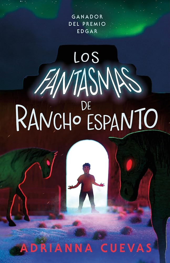 Los fantasmas de Rancho Espanto / The Ghosts of Rancho Espanto (Spanish edition) cover image