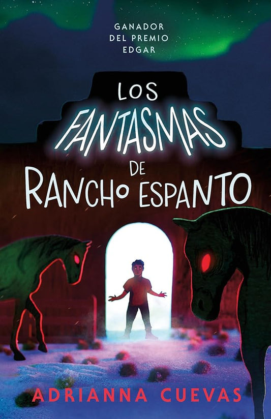 Los fantasmas de Rancho Espanto / The Ghosts of Rancho Espanto (Spanish edition) cover image