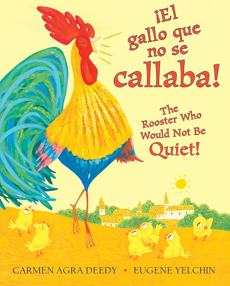 ¡El gallo que no se callaba! / The Rooster Who Would Not Be Quiet! (Scholastic Bilingual) (Spanish Edition) cover image