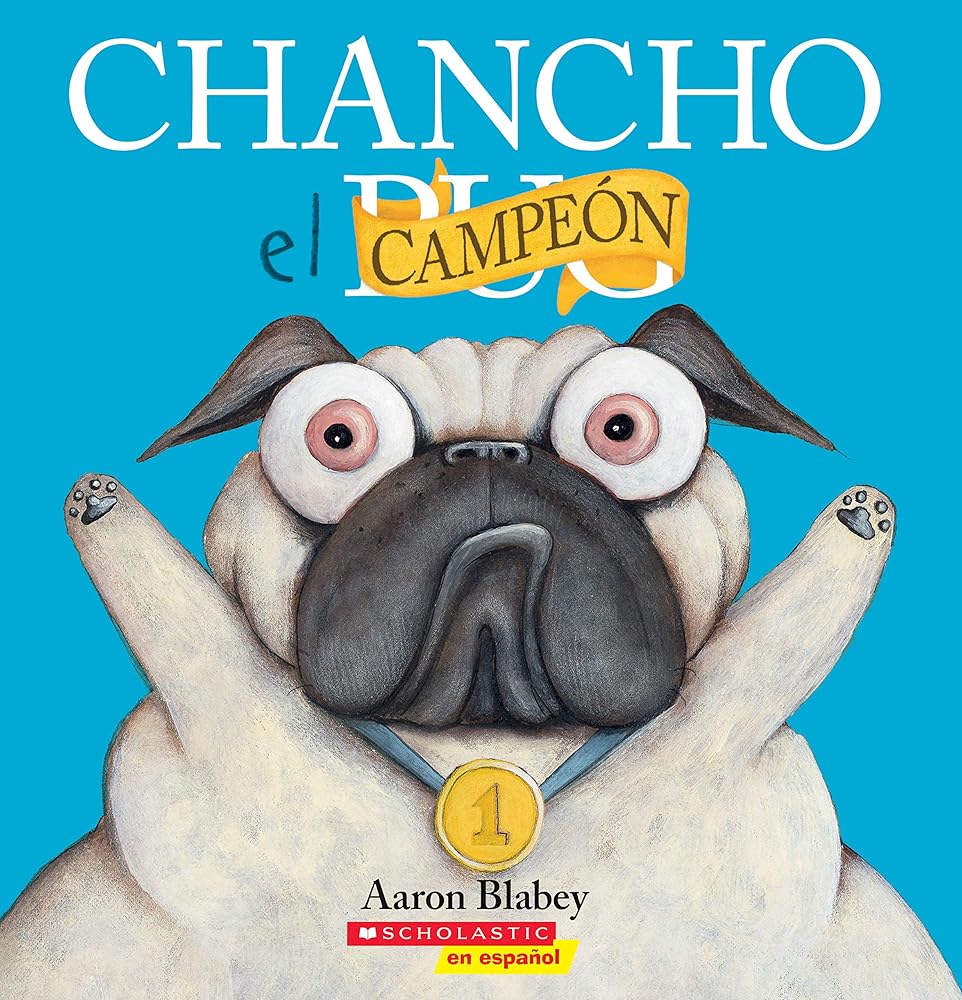 Chancho el campeón (Pig the Winner) (Chancho el pug) (Spanish Edition) cover image