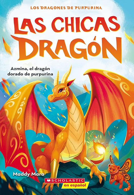 Las chicas dragón #1: Azmina, el dragón dorado de purpurina (Dragon Girls #1: Azmina the Gold Glitter Dragon) (Spanish Edition) cover image