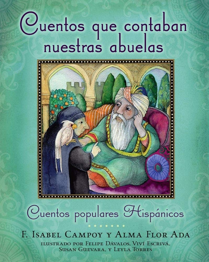 Cuentos que contaban nuestras abuelas (Tales Our Abuelitas Told): Cuentos populares Hispánicos (Spanish Edition) cover image