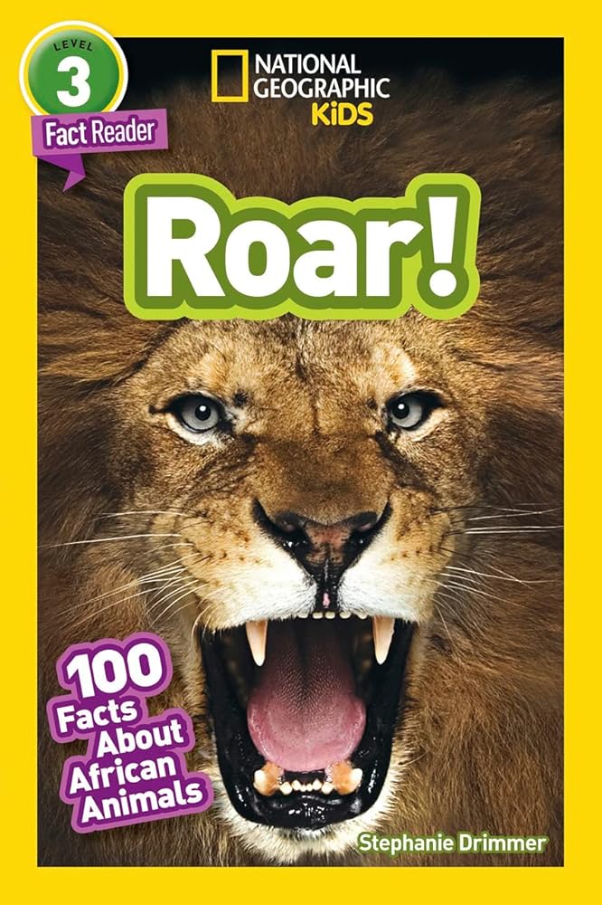 Roar! (National Geographic Kids Readers, Level 3/Fact Reader): 100 Fun Facts About African Animals cover image