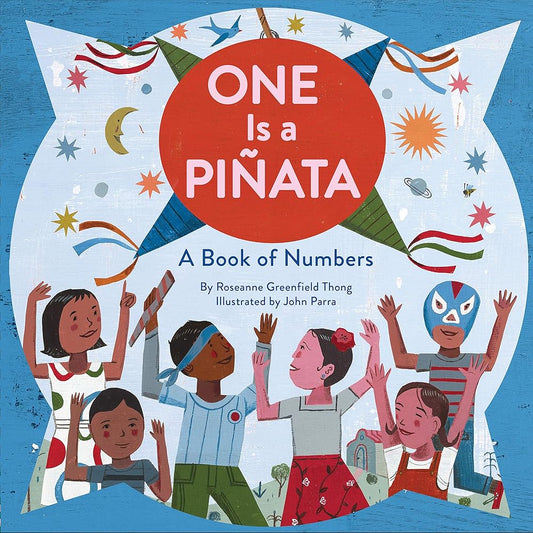 One Is a Pinata: A Book of Numbers (A Latino Book of Concepts) cover image