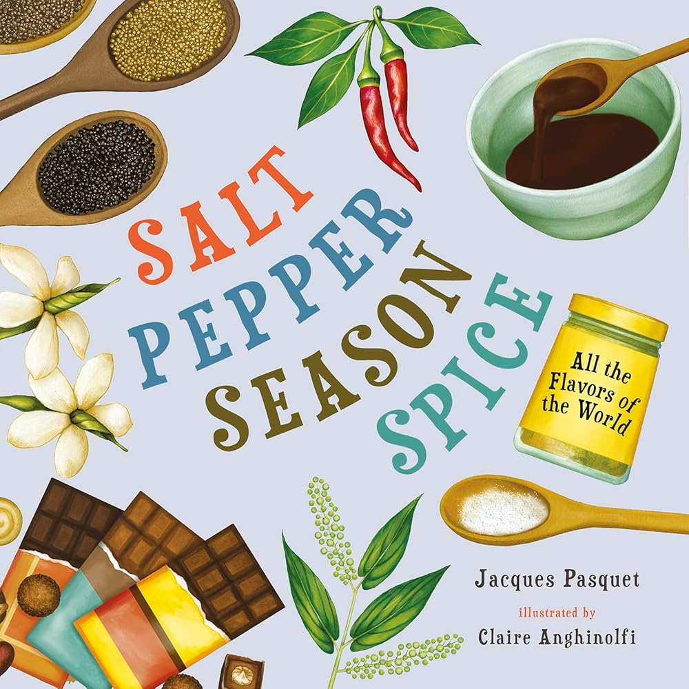 Spices Letras Salt, Pepper, Season, Spice: All the Flavors of the World by Jacques P ...