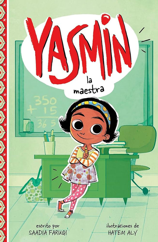 Yasmin la maestra/ Yasmin the Teacher (Yasmin en español/ Yasmin in Spanish) (Spanish Edition) cover image