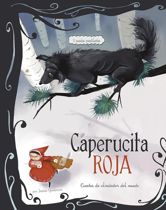 Caperucita Roja: 3 Cuentos Predilectos de Alrededor del Mundo (Cuentos Multiculturales) (Spanish Edition) cover image