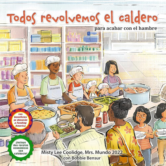 Todos revolvemos el caldero (We All Stir the Pot): Para Acabar con el Hambre! (Caring for Ourselves and Others, 5) (Spanish Edition) cover image