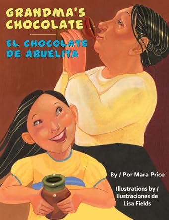 Grandma's Chocolate / El Chocolate De Abuelita (English and Spanish Edition) cover image
