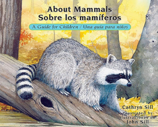 About Mammals / Sobre los mamíferos: A Guide for Children / Una guía para niños cover image