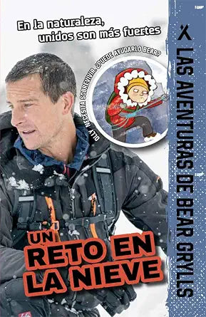 Un Reto En La Nieve (Las Aventuras de Bear Grylls) (Spanish Edition) cover image