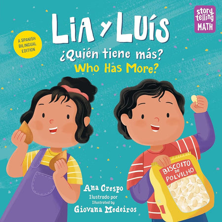 Lia y Luís: ¿Quién Tiene Más? / Lia & Luis: Who Has More? (Spanish Bilingual Edition) (Storytelling Math) cover image