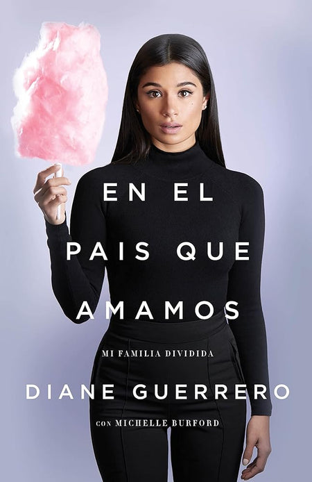 En el país que amamos: Mi familia dividida (Spanish Edition) cover image