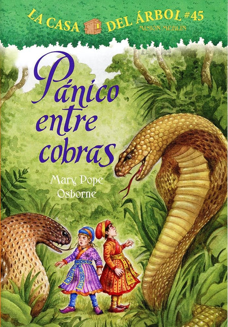 Pánico entre cobras / A Crazy Day with Cobras (La Casa Del Arbol, 45) (Spanish Edition) cover image