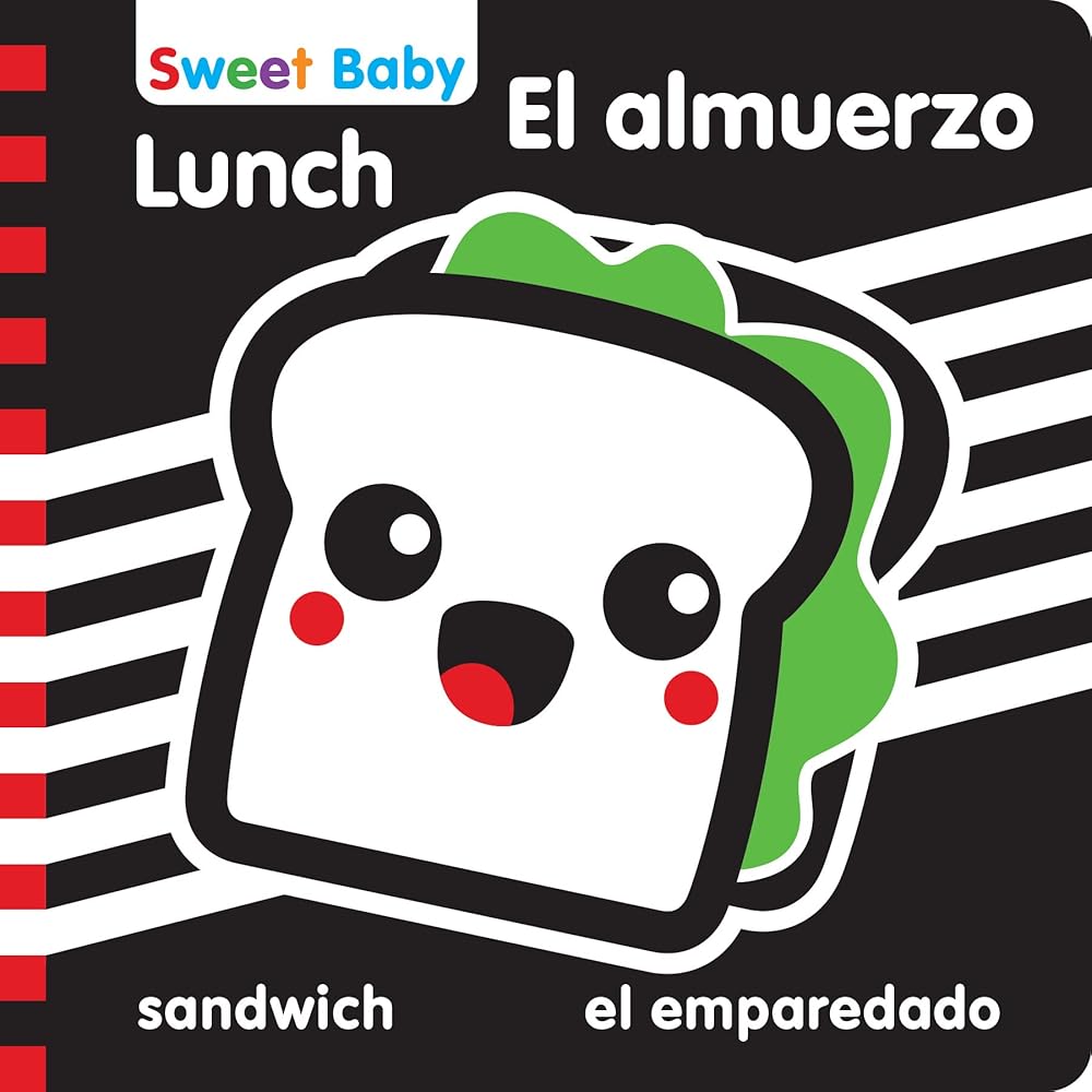 Sweet Baby: Lunch/El almuerzo: A High Contrast Introduction to Mealtime (Sweet Baby High Contrast) cover image