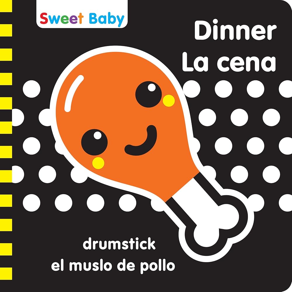 Sweet Baby: Dinner/La cena: A High Contrast Introduction to Mealtime (Sweet Baby High Contrast) cover image